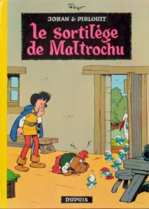 Couverture de Johan et Pirlouit, Le Sortilège de Maltrochu